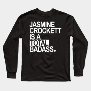 Jasmine Crockett is a total badass - white box Long Sleeve T-Shirt